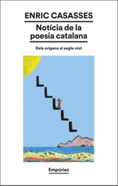 Notícia de la poesia catalana, Enric Casasses - EMPURIES
