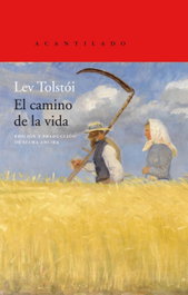 EL CAMINO DE LA VIDA, Lev Tolstói - ACANTILADO EDITORIAL