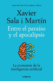 Entre el paraíso y el apocalipsis, Xavier Sala i Martín - CONECTA