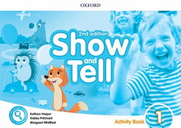 OXFORD UNIVERSITY PRESS, SHOW AND TELL 1 ACTIVITY BOOK SECOND EDITION, Pritchard / Harper / Whitfield - OXFORD UNIVERSITY PRESS