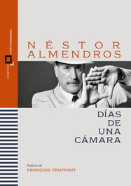Días de una cámara, Néstor Almendros - ECAM
