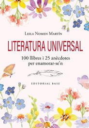 BASE, Literatura universal. 100 llibres i 25 anècdotes per enamorar-se'n - BASE