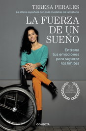 La fuerza de un sueño, Teresa Perales - CONECTA