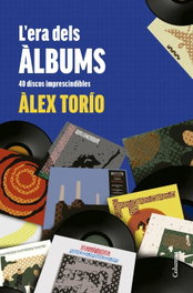 L'era dels àlbums, Àlex Torío - COLUMNA EDICIONS