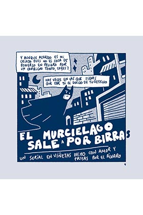 El Murcielago Sale A por Birras