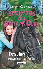 Destino y los caballos salvajes, Stacy Gregg - SUSAETA EDICIONES