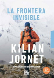 La frontera invisible, Kilian Jornet - ARA LLIBRES