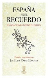 España en el recuerdo, JOSE LUIS CASAS SANCHEZ - UTOPIA