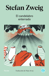 El candelabro enterrado, Stefan Zweig - GODOT