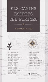 EDICIONS SALORIA, Els camins escrits del Pirineu - (CAT).CAMINS ESCRITS DEL PIRINEU:HISTORIES A PEU