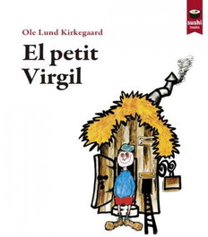 SUSHI BOOKS, El petit Virgil - Ole Lund Kirkegaard