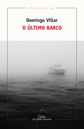 O ÚLTIMO BARCO, Domingo Villar - GALAXIA