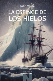 La esfinge de los hielos, Julio Verne - CALAMBUR