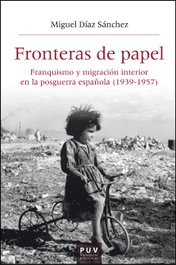 Fronteras de papel, Miguel Díaz Sánchez - PUV.(PUB.UNIVERSITAT VALENCIA)