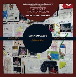 ENEIDA, Arte como transformación - Carmen Calvo, Guillermo Lledó