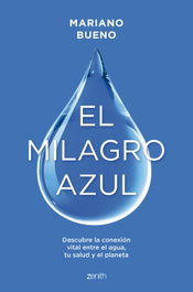 El milagro azul, Mariano Bueno - ZENITH