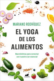 El Yoga de los alimentos, Mariano Rodríguez - VERGARA