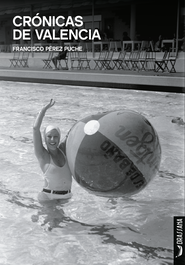 Crónicas de Valencia, Francisco Pérez Puche - DRASSANA