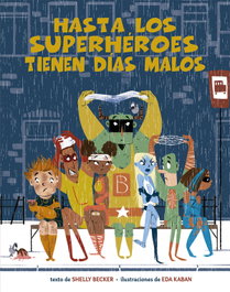 PICARONA, Hasta los superhéroes tienen días malos