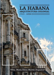 CITMATEL (IBD), LA HABANA. ARQUITECTURA COLONIAL (1519 - 1898)