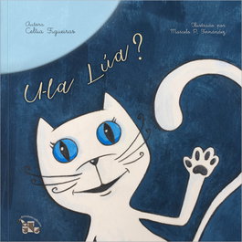 ULA LÚA?, Celtia Figueiras - GUINDASTRE EDICIONS
