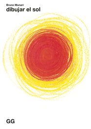 Dibujar el sol, Bruno Munari - GUSTAVO GILI