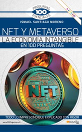 NFT y METAVERSO. La economía intangible en 100 preguntas, Santiago Moreno, Ismael - NOWTILUS EDITORIAL