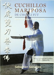 ALAS EDITORIAL, Cuchillos mariposa choy li fut - Sebastian Gonzalez
