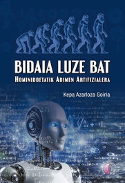 Bidaia luze bat. Hominidoetatik adimen artifizialera, Kepa Azarloza Goiria - BETA III MILENIO