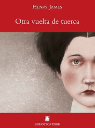 TEIDE Otra vuelta de tuerca, Henry James - TEIDE