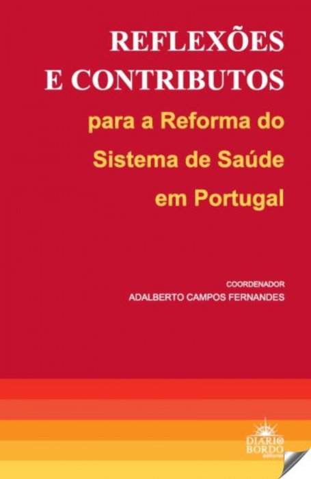 DIARIO DE BORDO Reflexoes e Contributos a Reforma do Sistema Saude