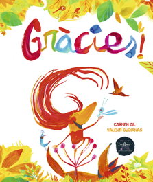 GRÀCIES!, Carmen Gil, Valentí Gubianas - Excellence Editorial