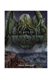 El Arte De Lovecraft. Parte 1