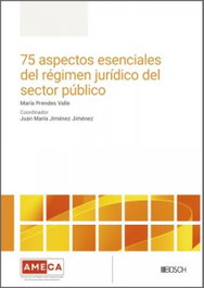 75 aspectos esenciales del régimen jurídico del sector público, AA.VV. - BOSCH