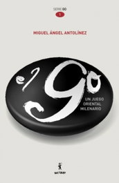 BOLCHIRO, El GO, un juego oriental milenario - Antolínez Antolínez, Miguel Ángel