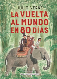 La vuelta al mundo en 80 días, Jules Verne - EDITORIAL ALMA