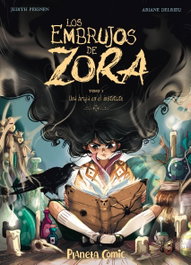 Los embrujos de Zora nº 01, Judith Peignen / Ariane Delrieu - PLANETA COMICS