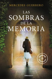 DEBOLSILLO, Las sombras de la memoria - Mercedes Guerrero