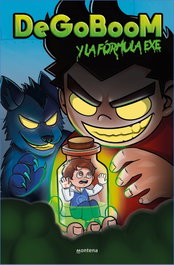 MONTENA, Degoboom y sus amigos. La fórmula EXE. - DeGoBoom