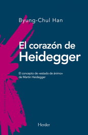 El corazón de Heidegger, Byung-Chul Han - HERDER