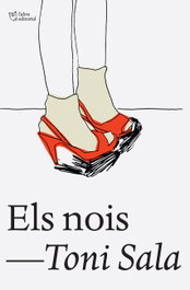 Els nois, Toni Sala - L'ALTRA EDITORIAL