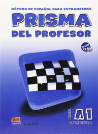 EDINUMEN, Prisma, método de español para extranjeros, nivel A1, comienza. Libro del profesor