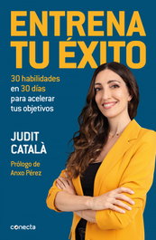 Entrena tu éxito, Judit Català - CONECTA
