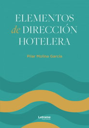 Elementos de dirección hotelera, Pilar Molina García - LETRAME
