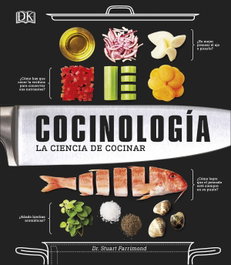 Cocinología: La ciencia de cocinar, VV.AA. - DORLING KINDERSLEY (DK)
