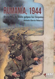 RUMANÍA 1944, Antonio García Palacios - HRM