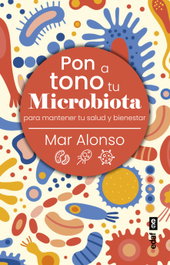 Pon a tono tu microbiota, Mar Alonso Moreno - EDAF EDITORIAL