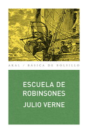Escuela de Robinsones, Julio Verne - AKAL