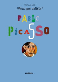 COMBEL Pablo Picasso. (!MIRA QUE ARTISTA¿) (+7AÑOS)