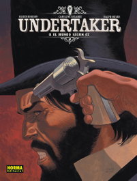 Undertaker 08. Un mundo según Oz, Xavier Dorison - Norma Editorial